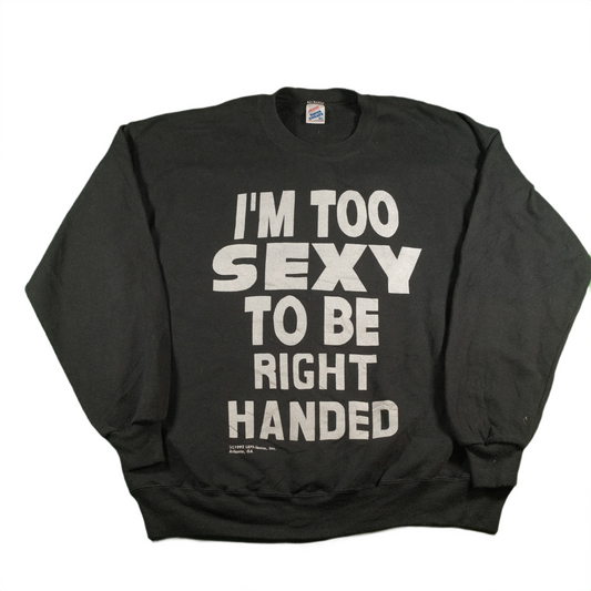 "Too sexy to be right handed" 90's Jumper - XL